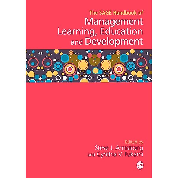 The SAGE Handbook of Management Learning, Education and Development