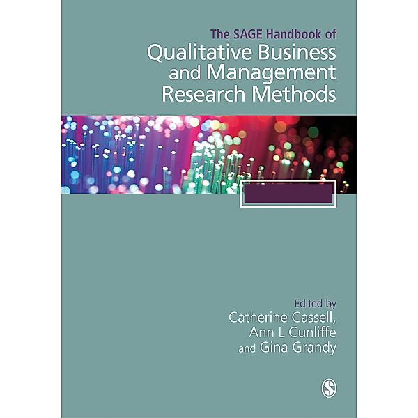 The SAGE Handbook of Qualitative Business and Management Research Methods