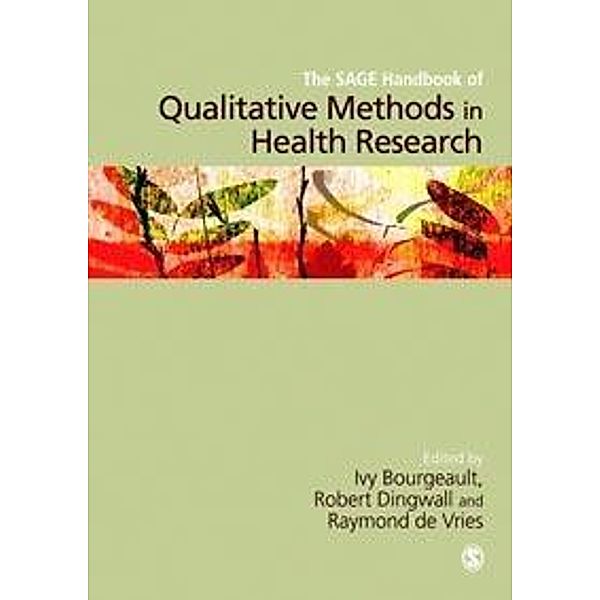 The SAGE Handbook of Qualitative Methods in Health Research