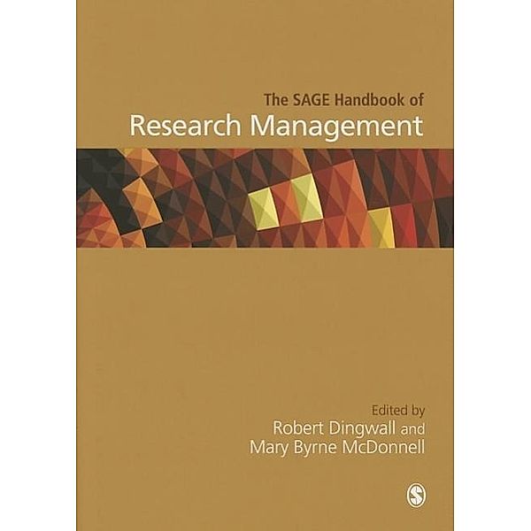 The Sage Handbook of Research Management, Robert Dingwall, Mary McDonnell