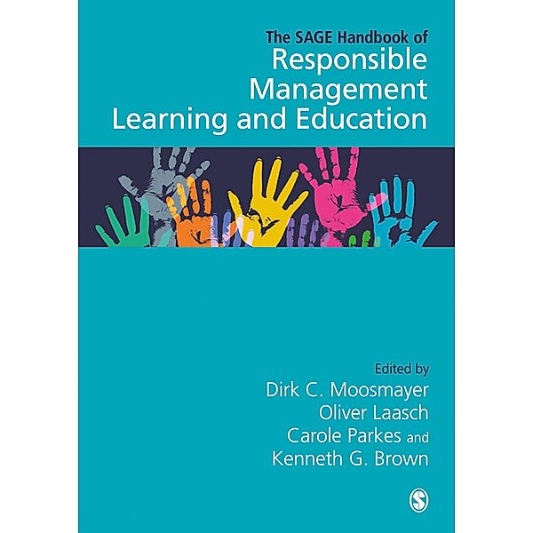 The SAGE Handbook of Responsible Management Learning and Education