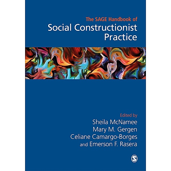 The Sage Handbook of Social Constructionist Practice