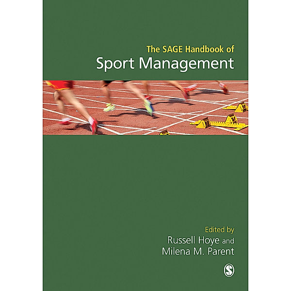 The SAGE Handbook of Sport Management