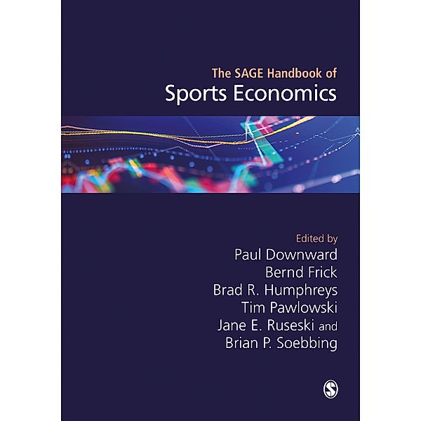 The SAGE Handbook of Sports Economics