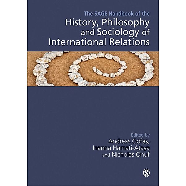 The SAGE Handbook of the History, Philosophy and Sociology of International Relations