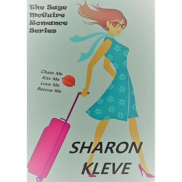 The Sage McGuire Romance Series, Sharon Kleve