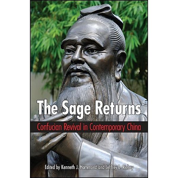 The Sage Returns / SUNY series in Chinese Philosophy and Culture