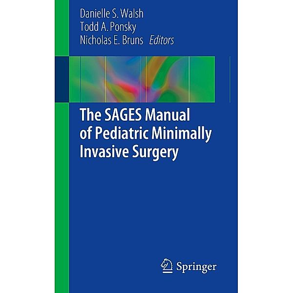 The SAGES Manual of Pediatric Minimally Invasive Surgery