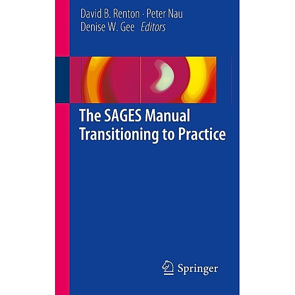 The SAGES Manual Transitioning to Practice