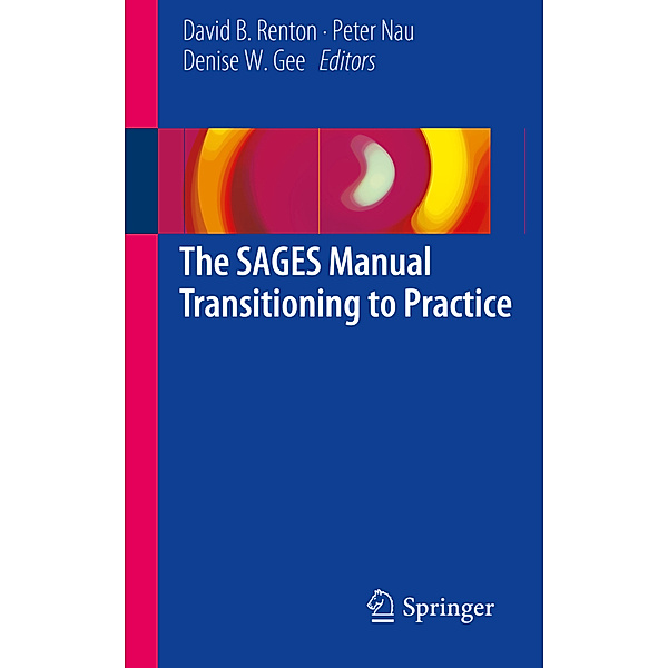 The SAGES Manual Transitioning to Practice