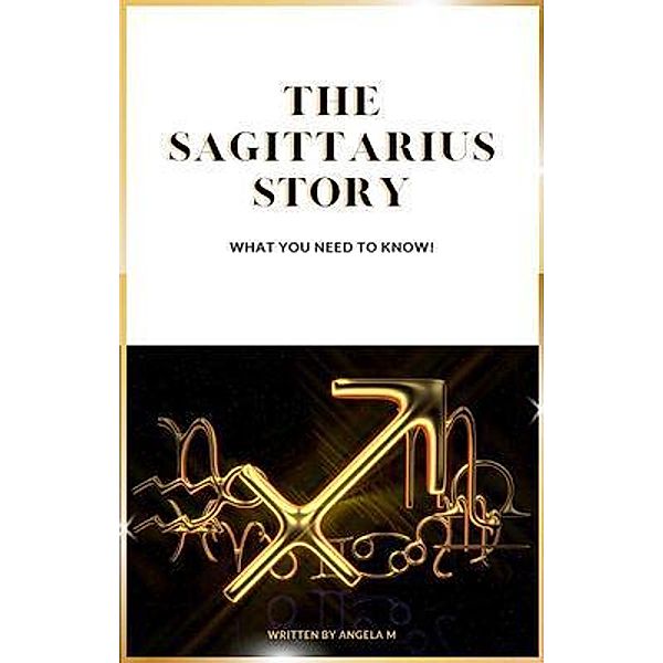 The Sagittarius Story, Angela M