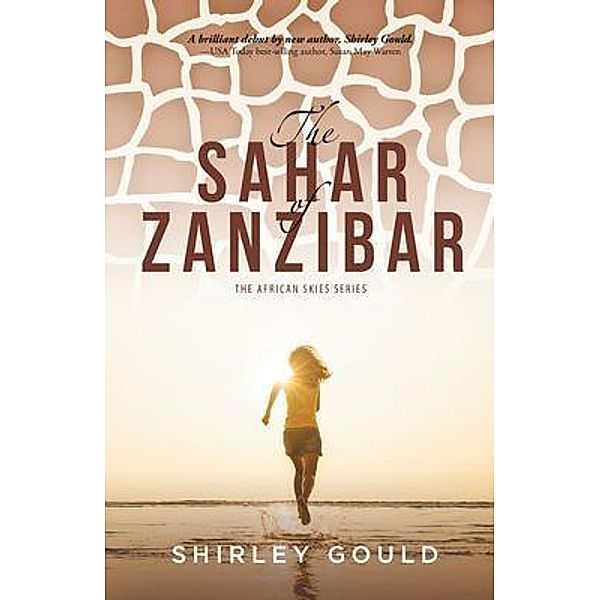 The Sahar of Zanzibar / The African Skies Series, Shirley Gould