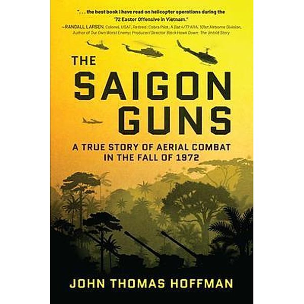 The Saigon Guns, John Thomas Hoffman