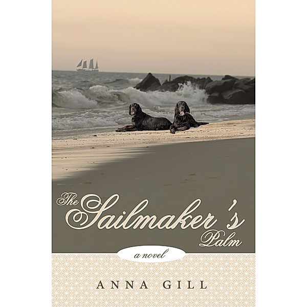 The Sailmaker's Palm, Anna Gill