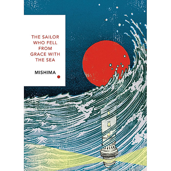 The Sailor Who Fell from Grace With the Sea (Vintage Classics Japanese Series), Yukio Mishima