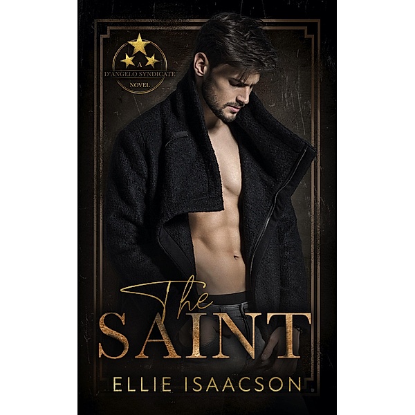 The Saint (D'Angelo Syndicate Series, #2) / D'Angelo Syndicate Series, Ellie Isaacson
