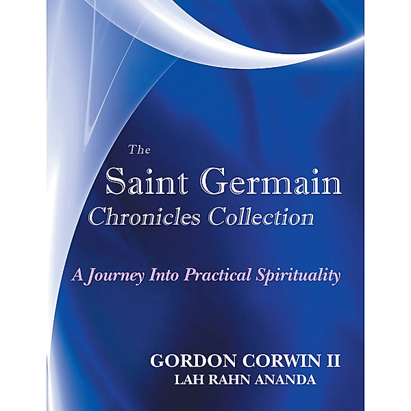 The Saint Germain Chronicles Collection, Gordon Corwin II Lah Rahn Ananda