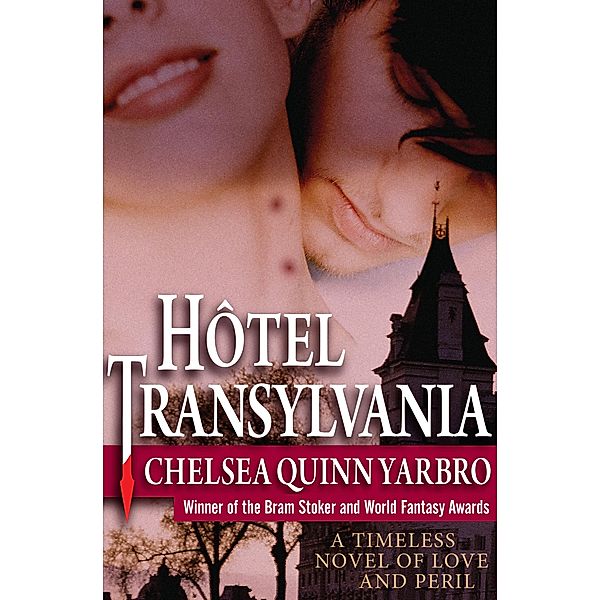 The Saint-Germain Cycle: Hôtel Transylvania, Chelsea Q Yarbro, Chelsea Quinn Yarbro