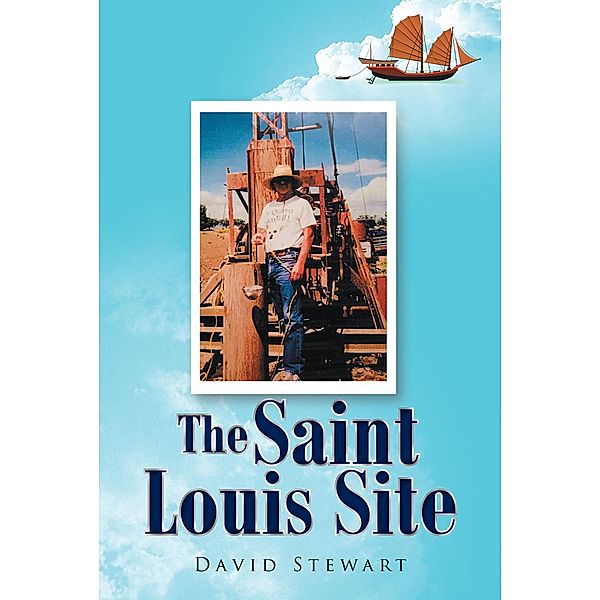 The Saint Louis Site, David Stewart