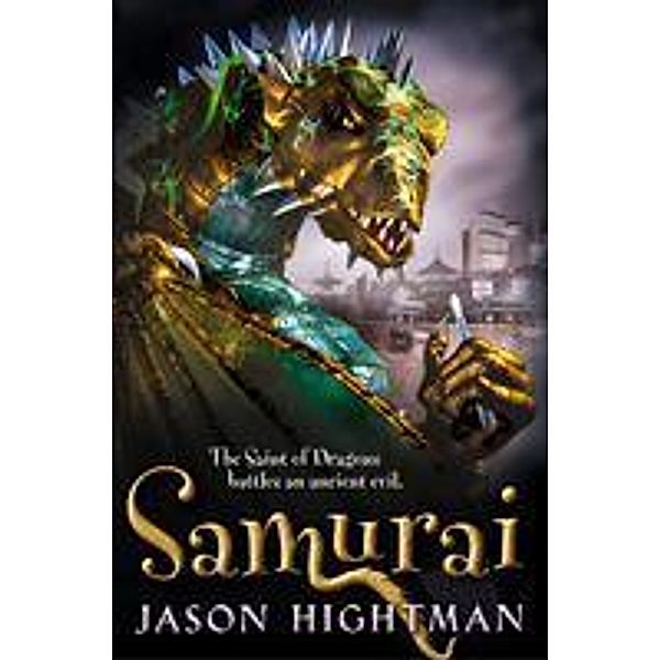 The Saint of Dragons: Samurai, Jason Hightman