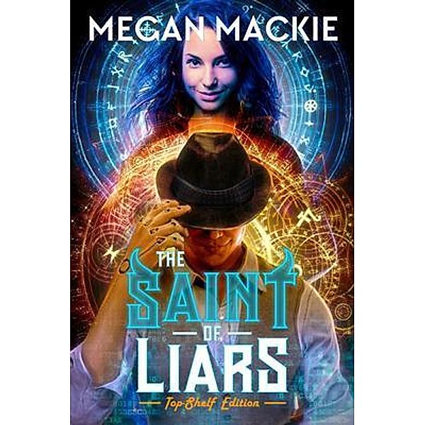 The Saint of Liars / Lucky Devil Bd.2, Megan Mackie