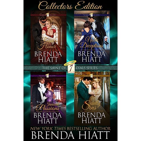 The Saint of Seven Dials: The Saint of Seven Dials: Collector's Edition, Brenda Hiatt