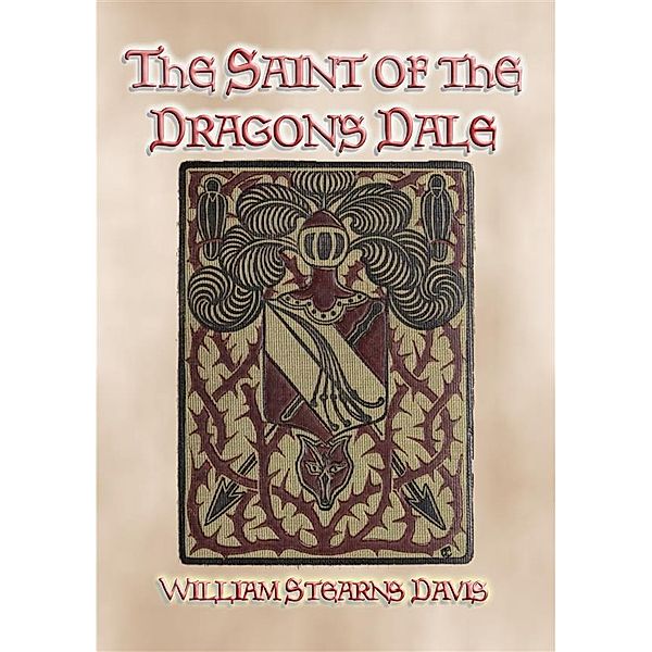 THE SAINT OF THE DRAGON'S DALE - Medieval Action and Adventure, William S Davis