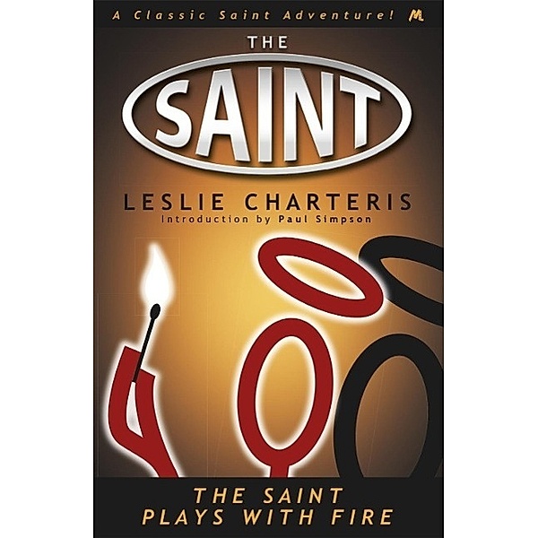 The Saint Plays with Fire, Leslie Charteris