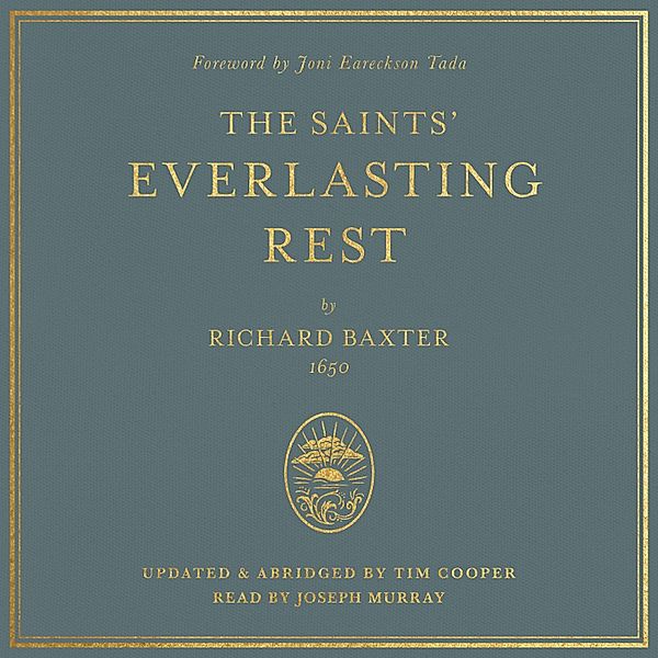 The Saints' Everlasting Rest, Richard Baxter