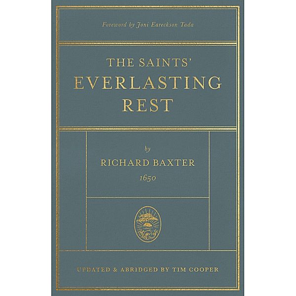 The Saints' Everlasting Rest, Richard Baxter