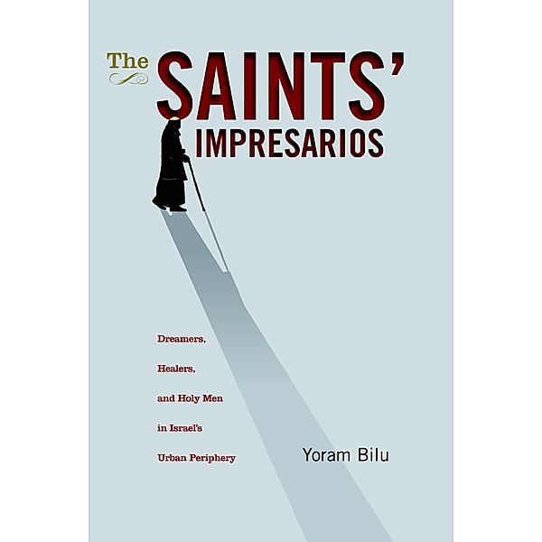 The Saints' Impresarios, Yoram Bilu
