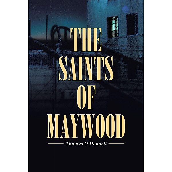 The Saints of Maywood, Thomas O Donnell