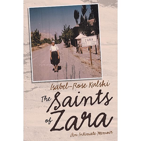 The Saints of Zara, Isabel-Rose Kulski