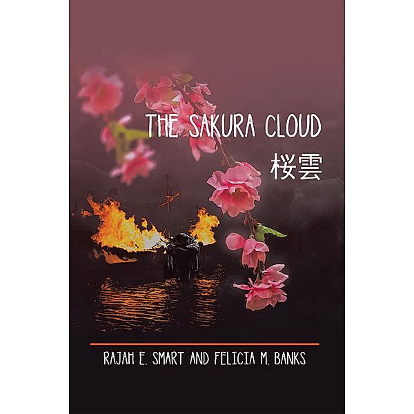 The Sakura Cloud, Rajah E. Smart, Felicia M. Banks