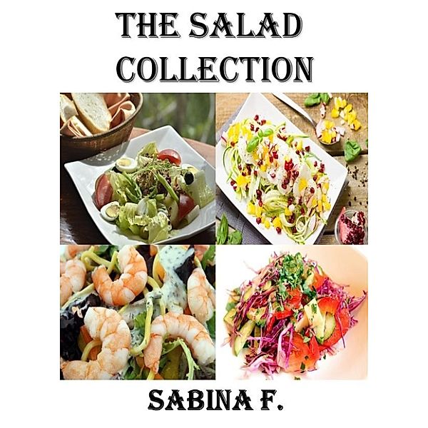 The Salad Collection, Sabina F.