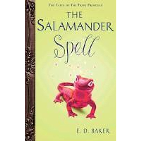 The Salamander Spell, E. D. Baker
