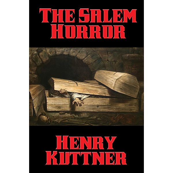 The Salem Horror / Positronic Publishing, Henry Kuttner