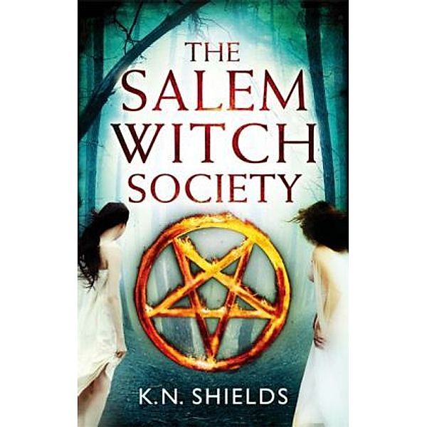 The Salem Witch Society, K. N. Shields