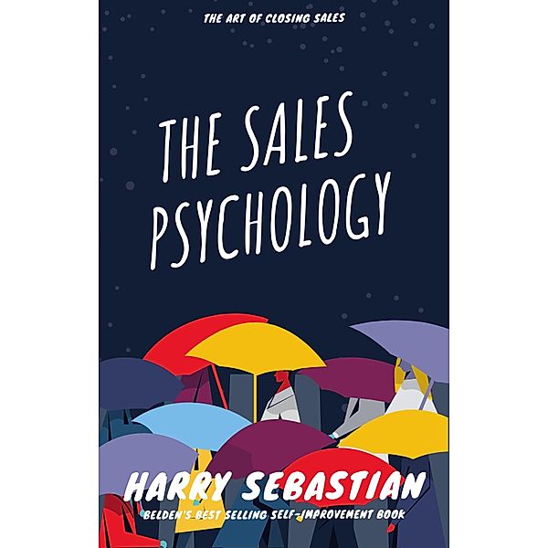 The Sales Psychology, Harry Sebastian