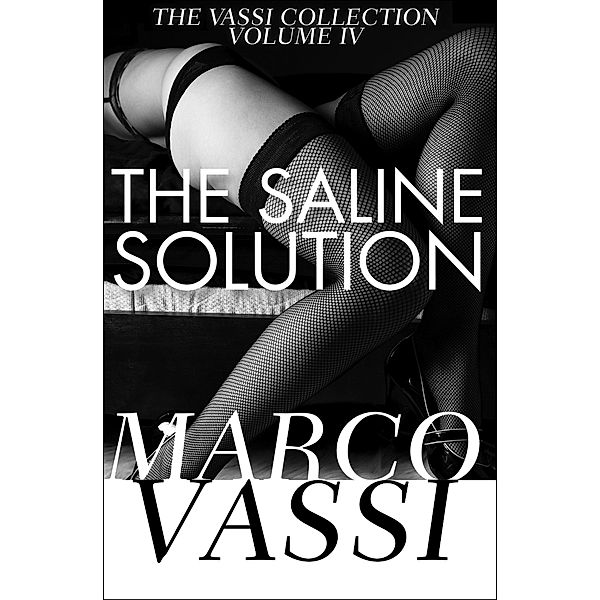 The Saline Solution / The Vassi Collection, Marco Vassi