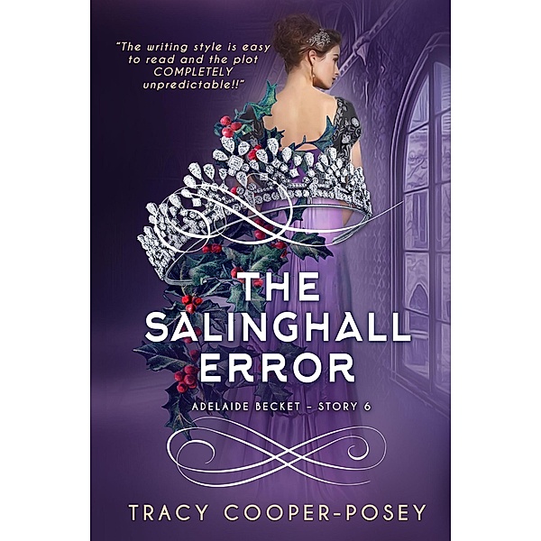 The Salinghall Error (Adelaide Becket, #6) / Adelaide Becket, Tracy Cooper-Posey