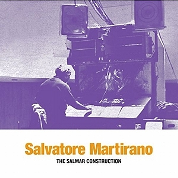 The Salmar Construction (Vinyl), Salvatore Martirano