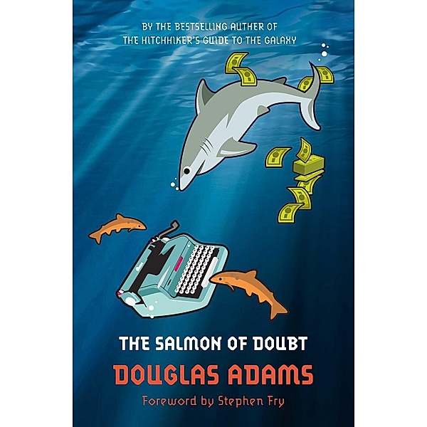 The Salmon of Doubt, Douglas Adams, Stephen Fry