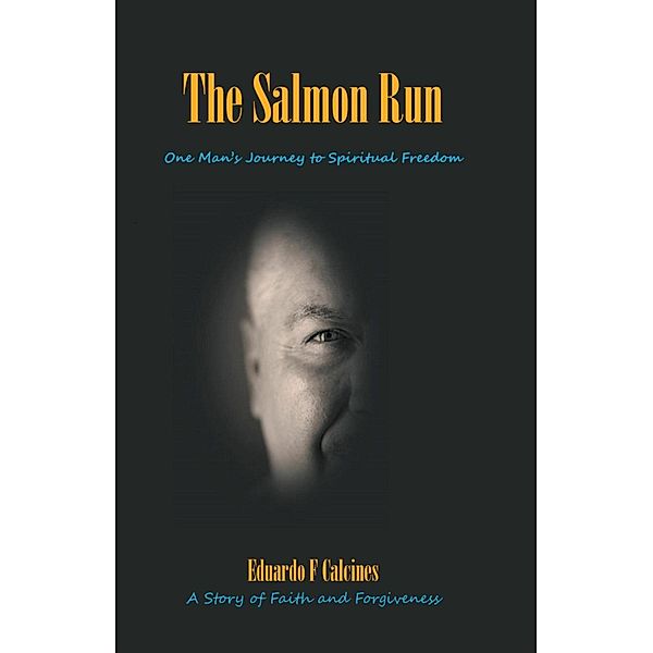 The Salmon Run, Eduardo F Calcines
