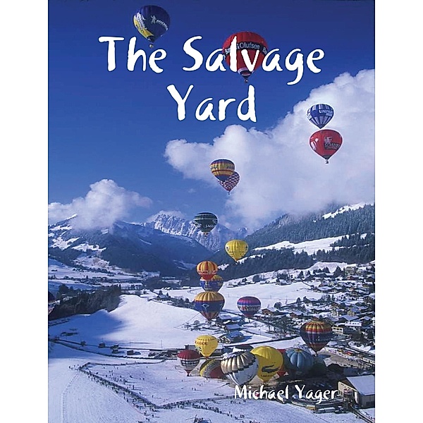 The Salvage Yard, Michael Yager