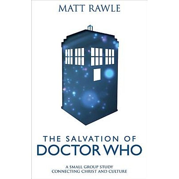 The Salvation of Doctor Who / Abingdon Press, Matt Rawle
