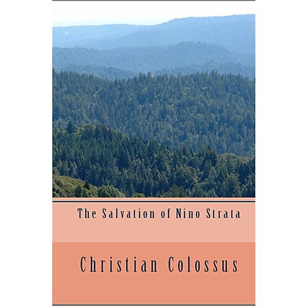 The Salvation of Nino Strata, Christian Colossus