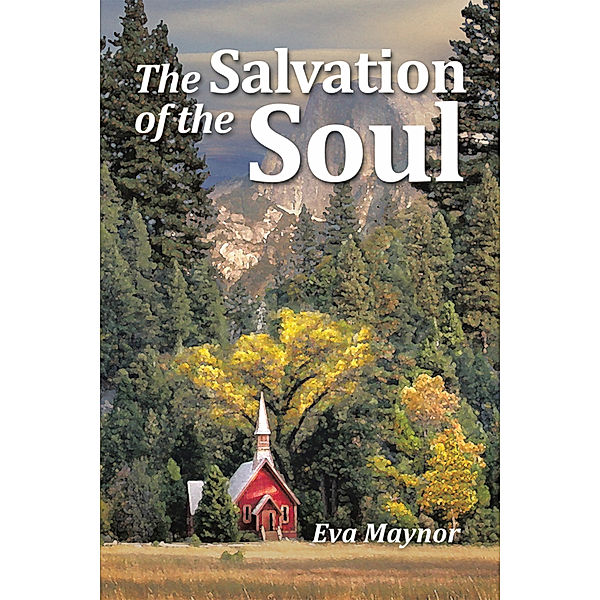 The Salvation of the Soul, Eva Maynor