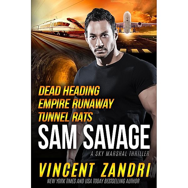 The Sam Savage Sky Marshal Boxed Set (A Sam Savage Sky Marshal Thriller, #1) / A Sam Savage Sky Marshal Thriller, Vincent Zandri