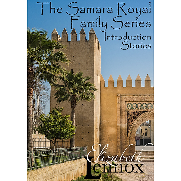 The Samara Royal Family Series Introduction, Elizabeth Lennox